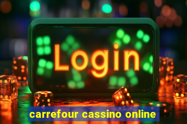 carrefour cassino online